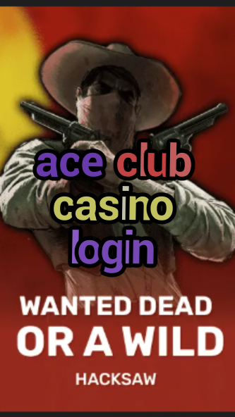 ace club casino login-casinocastlecodes.trdjkmsxjksdss.com